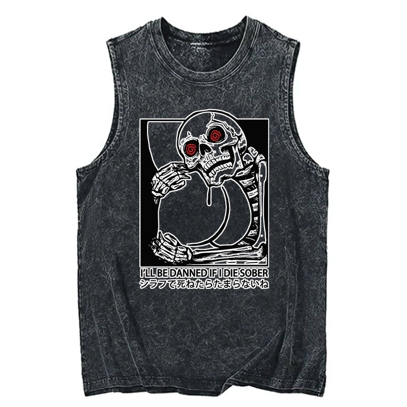 I'll Be Danned If I Die Sober Tank