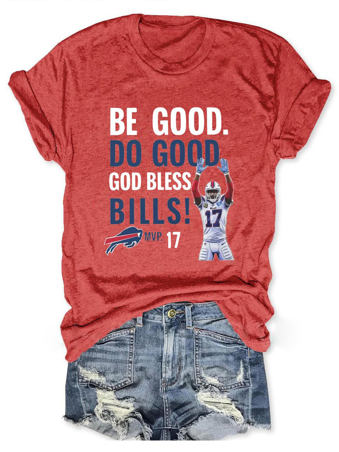 Be Good Do Good God Bless Go Bills Josh Allen MVPt Crew Neck T-shirt
