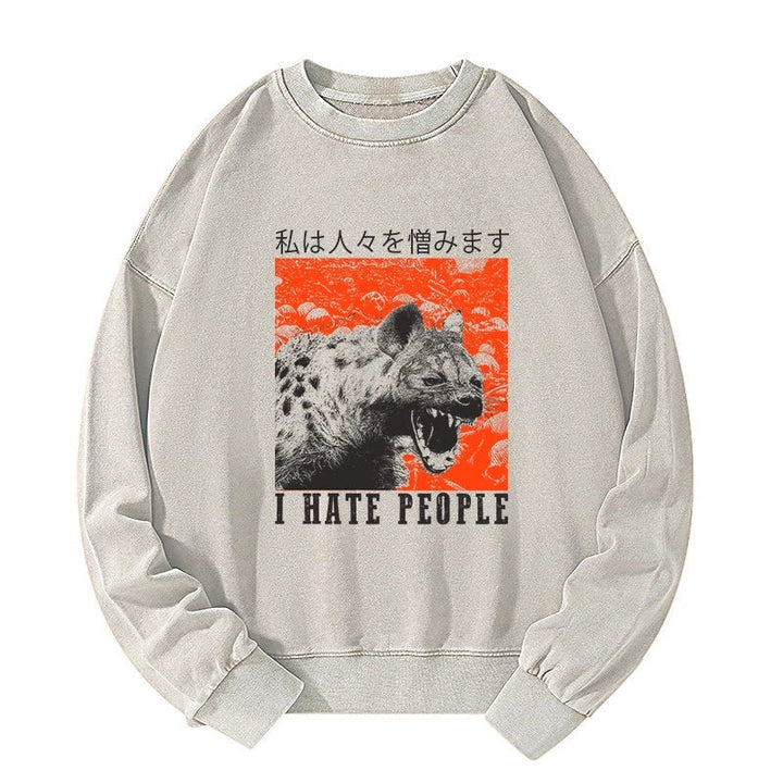 A Hyena That Hates Humans Washed Sweatshirt