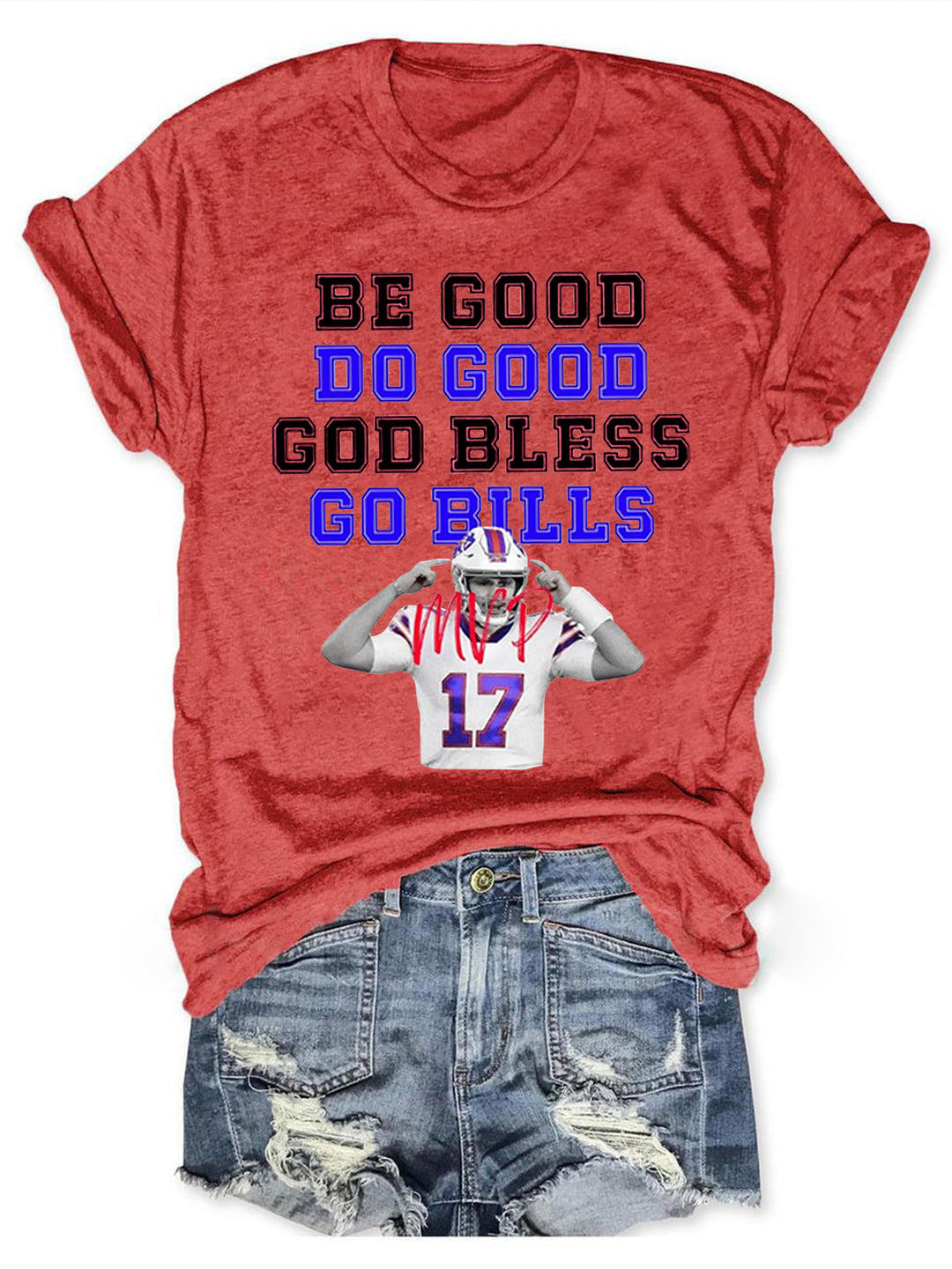 Sei gut, tu Gutes, Gott segne Go Bills 17 MVP Rundhals-T-Shirt