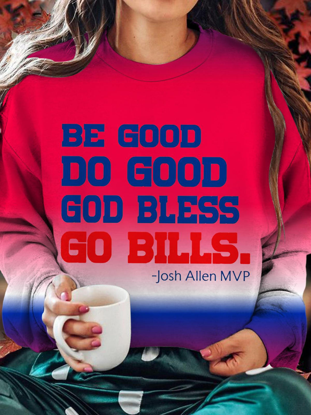 Sei gut, tu Gutes, Gott segne Go Bills Sweatshirt