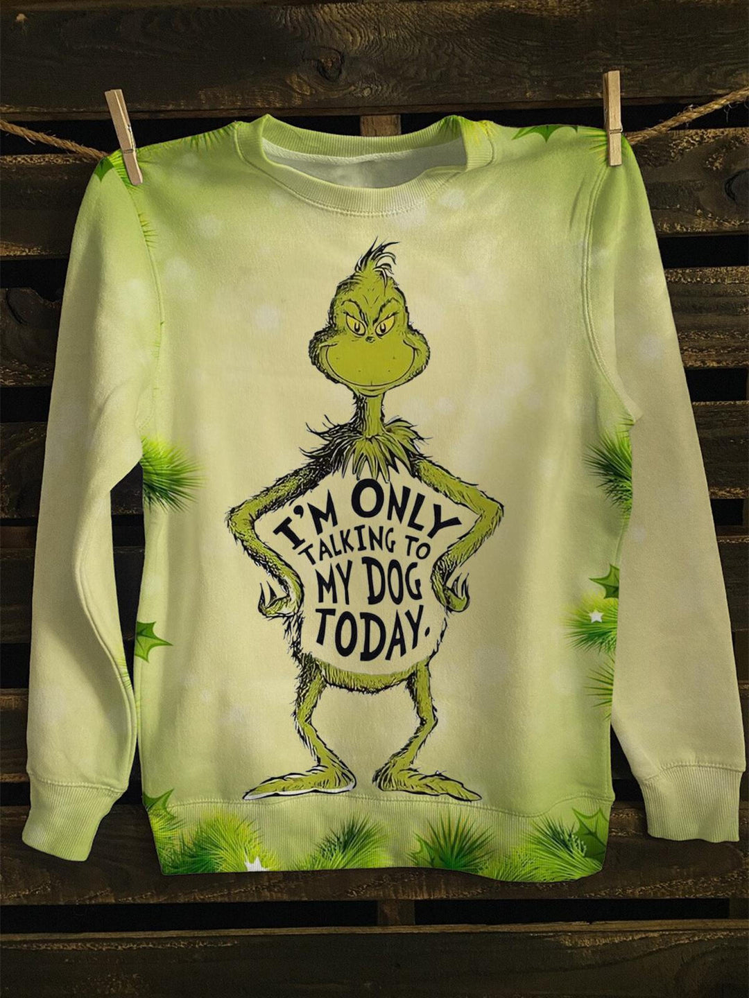 Funny I'm Only Talking To My Dog Today Sweatshirt