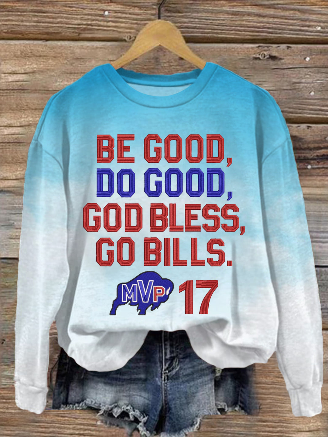 Be Good Do Good God Bless Go Bills Sweatshirt mit Kunststickerei