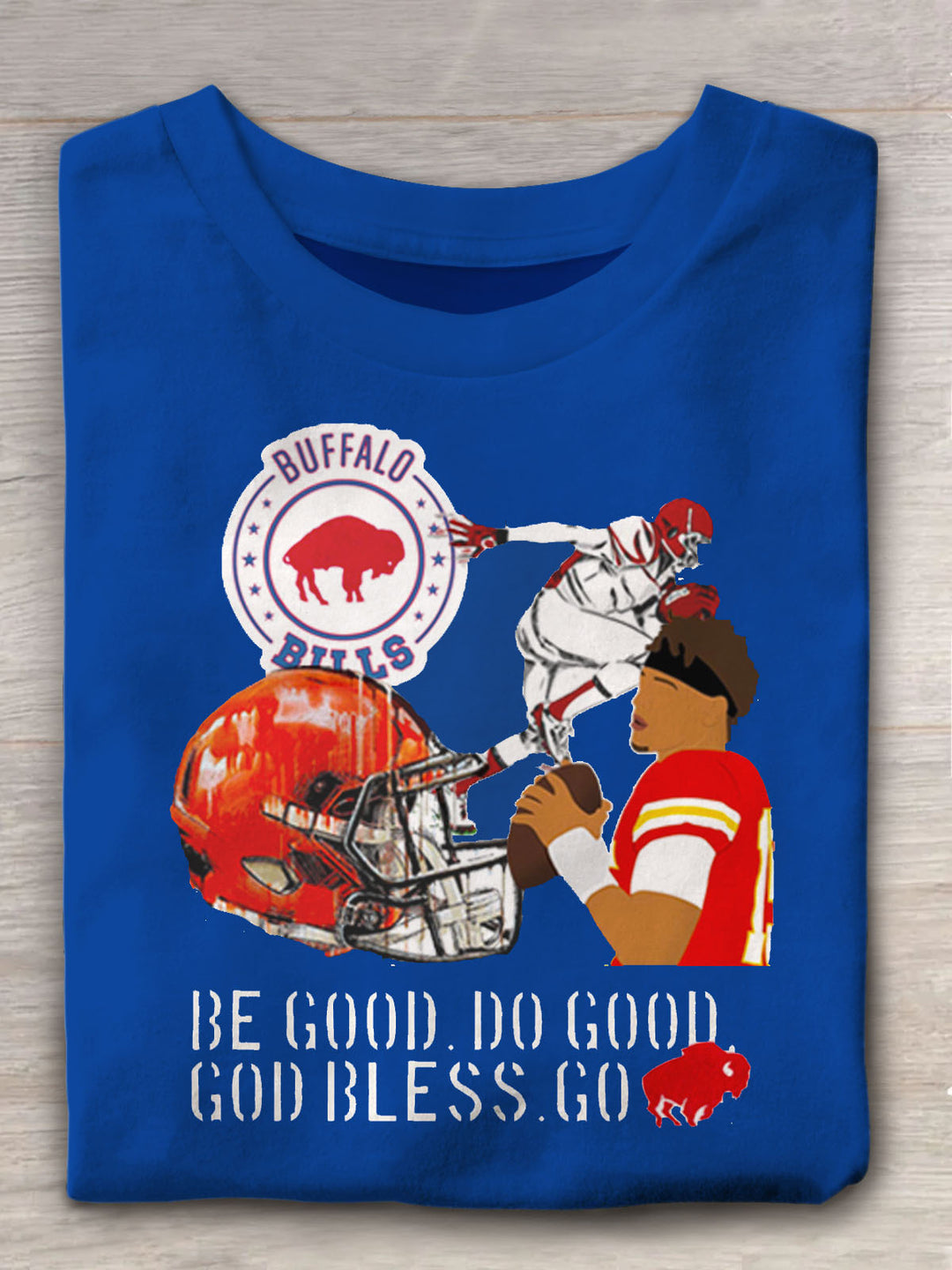 Sei gut, tu Gutes, Gott segne Go Bills, Rundhals-T-Shirt