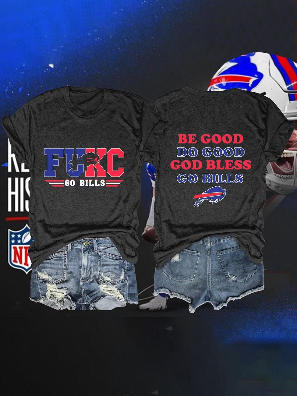 Sei gut, tu Gutes, Gott segne Go Bills Football T-Shirt