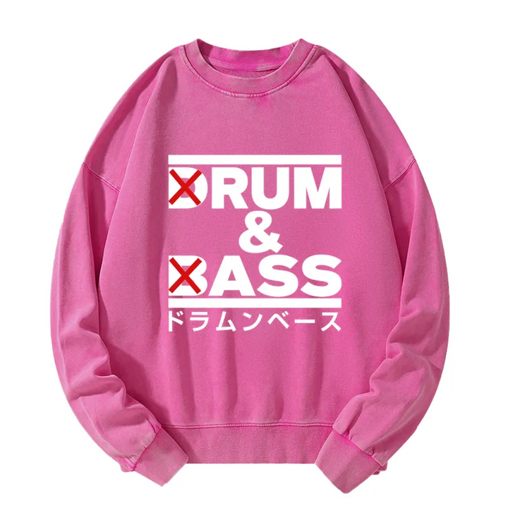 Drum And Bass Funny Washed Sweatshirt