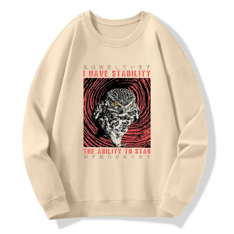 I Have Stability Owl Sweatshirt