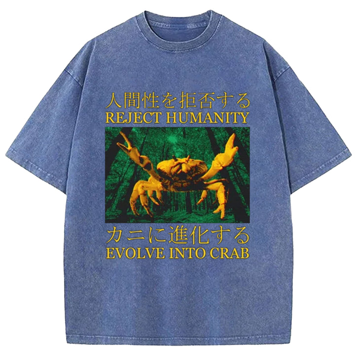 REJECT HUMANITY EVOLVE INTO CRAB Washed Crew Neck T-Shirt