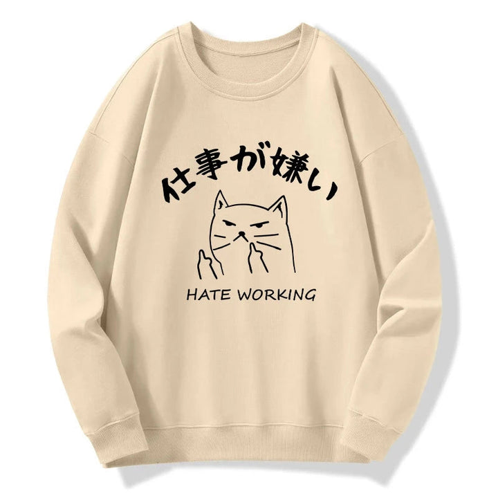 A Cat That Hates Work Sweatshirt