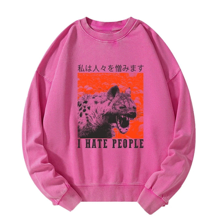 A Hyena That Hates Humans Washed Sweatshirt