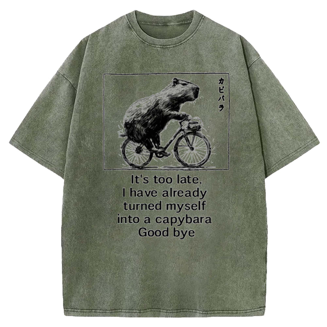 I Have Already Turned Myself Into A Capybara Washed Crew Neck T-shirt