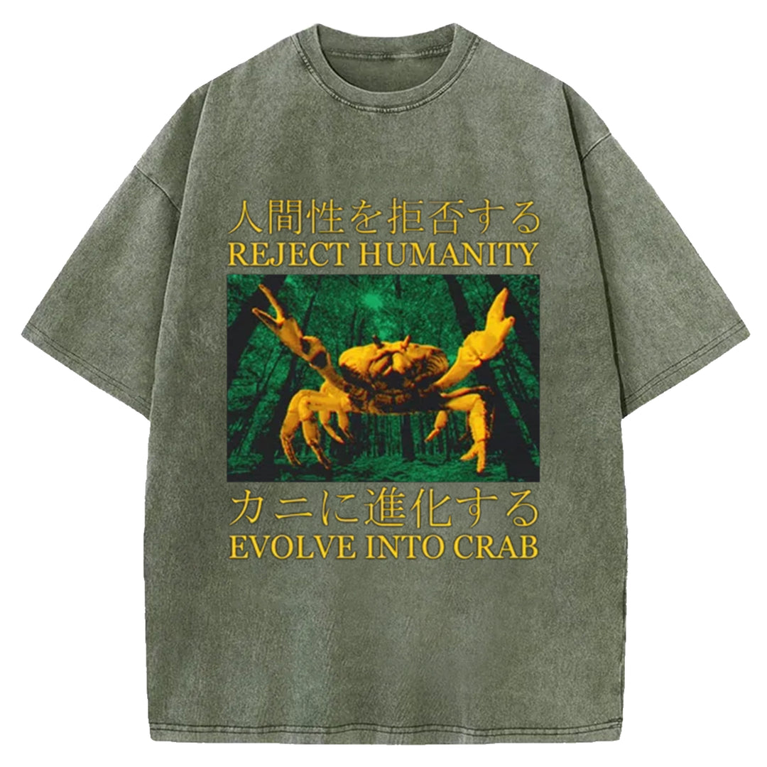 REJECT HUMANITY EVOLVE INTO CRAB Washed Crew Neck T-Shirt