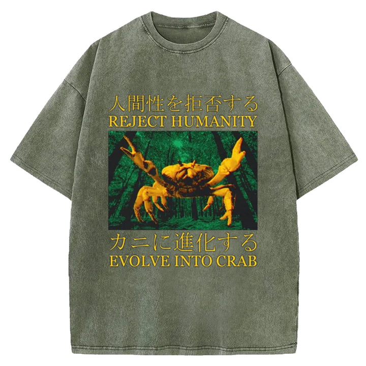 REJECT HUMANITY EVOLVE INTO CRAB Washed Crew Neck T-Shirt