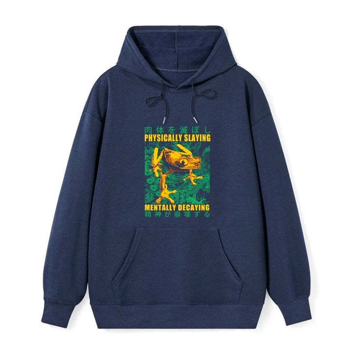 Physically Slaying Mentally Decaying Classic Hoodie
