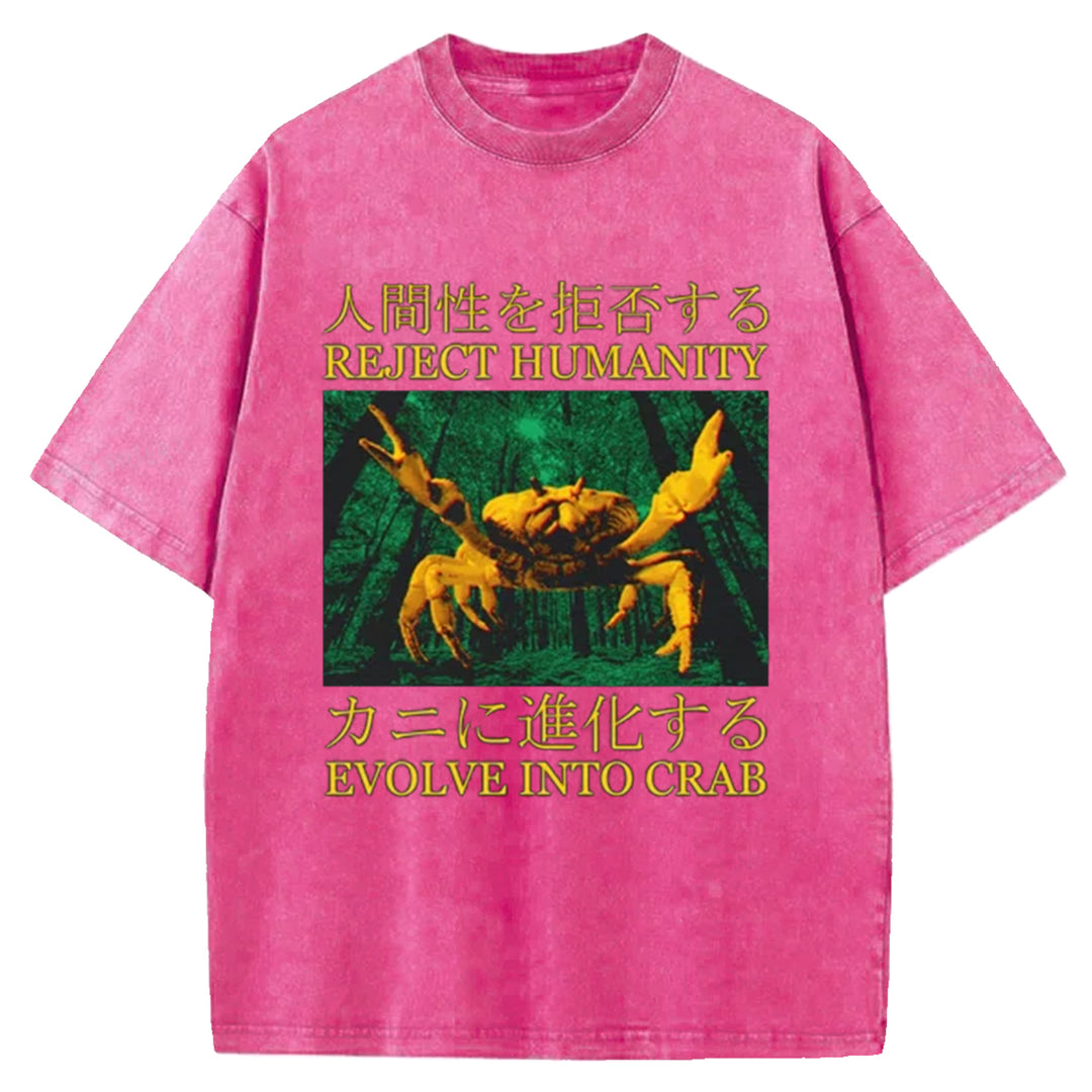 REJECT HUMANITY EVOLVE INTO CRAB Washed Crew Neck T-Shirt