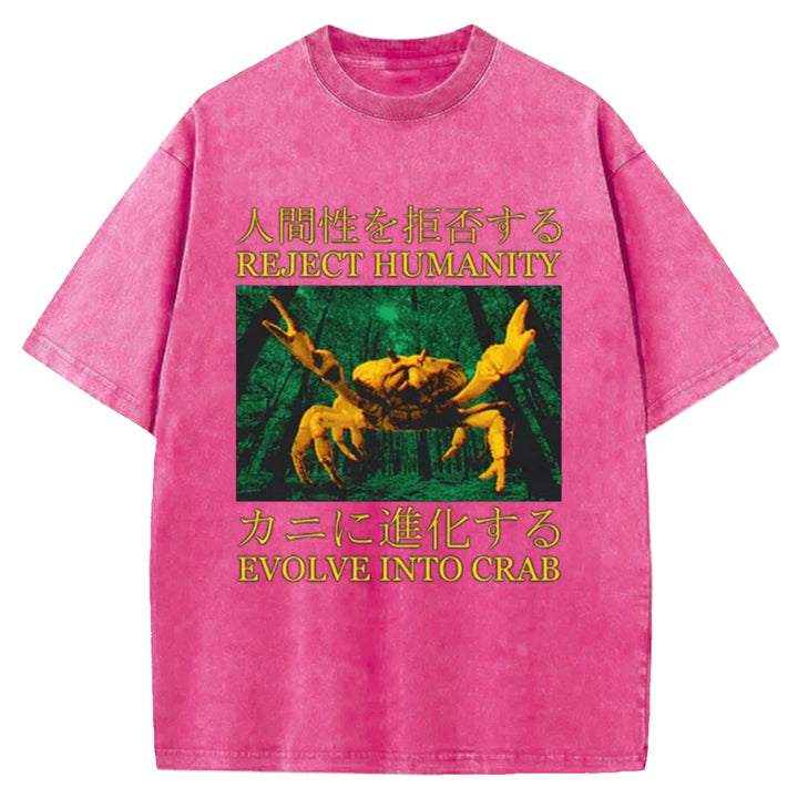 REJECT HUMANITY EVOLVE INTO CRAB Washed Crew Neck T-Shirt