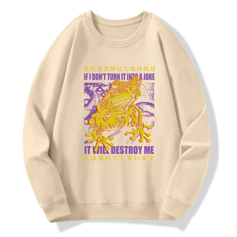 A Frog Prone To Emotional Breakdown Sweatshirt