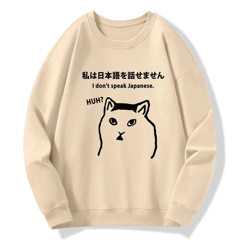 I Don't Speak Japanese Sweatshirt