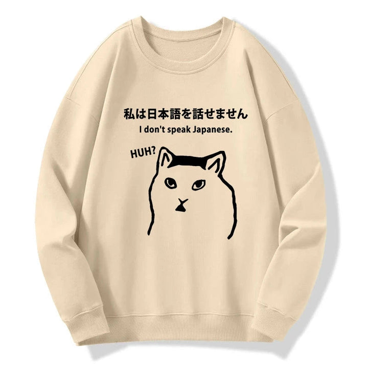 I Don't Speak Japanese Sweatshirt