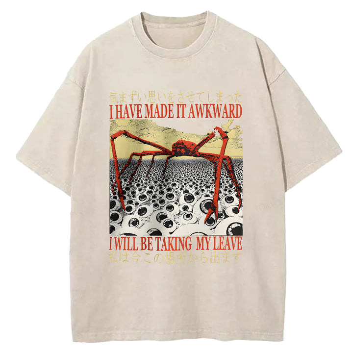 I Have Made It Awkard Washed Crew Neck T-Shirt