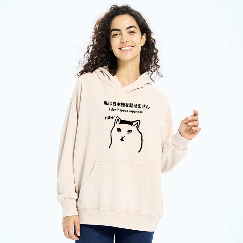 I Don't Speak Japanese Washed Hoodie