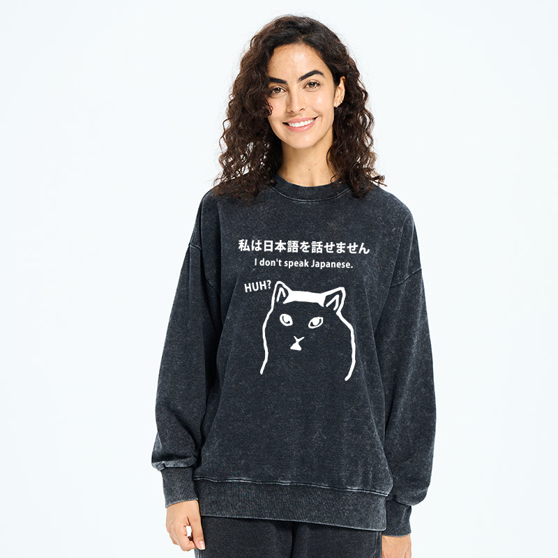 I Don't Speak Japanese Washed Sweatshirt