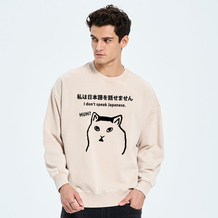 I Don't Speak Japanese Washed Sweatshirt