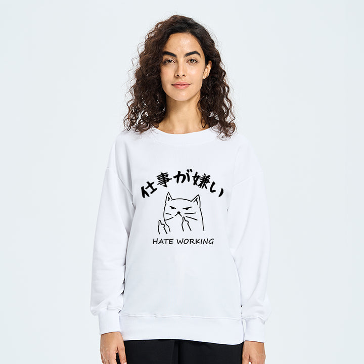 A Cat That Hates Work Sweatshirt