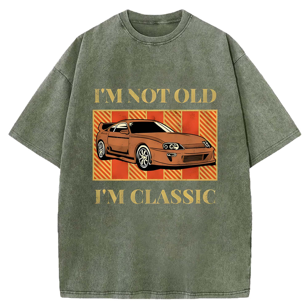 I'M NOT OLD I'M CLASSIC Washed Crew Neck T-shirt