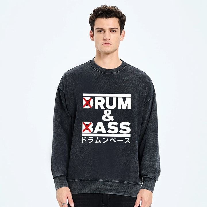 Drum And Bass Funny Washed Sweatshirt