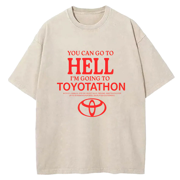 You Can Go To Hell Washed Crew Neck T-Shirt