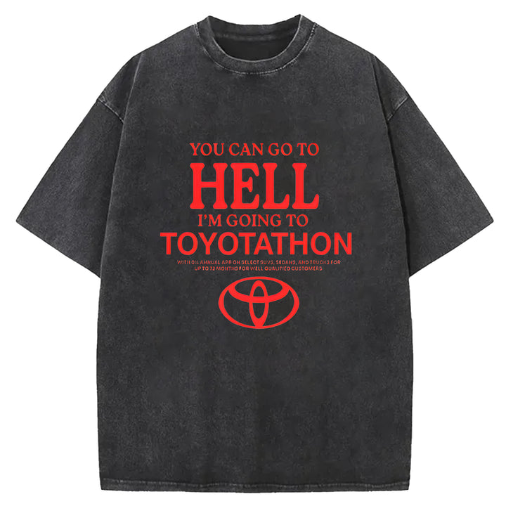 You Can Go To Hell Washed Crew Neck T-Shirt