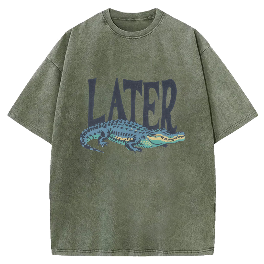 Later Crocodiles Funny Design Washed Crew Neck T-Shirt