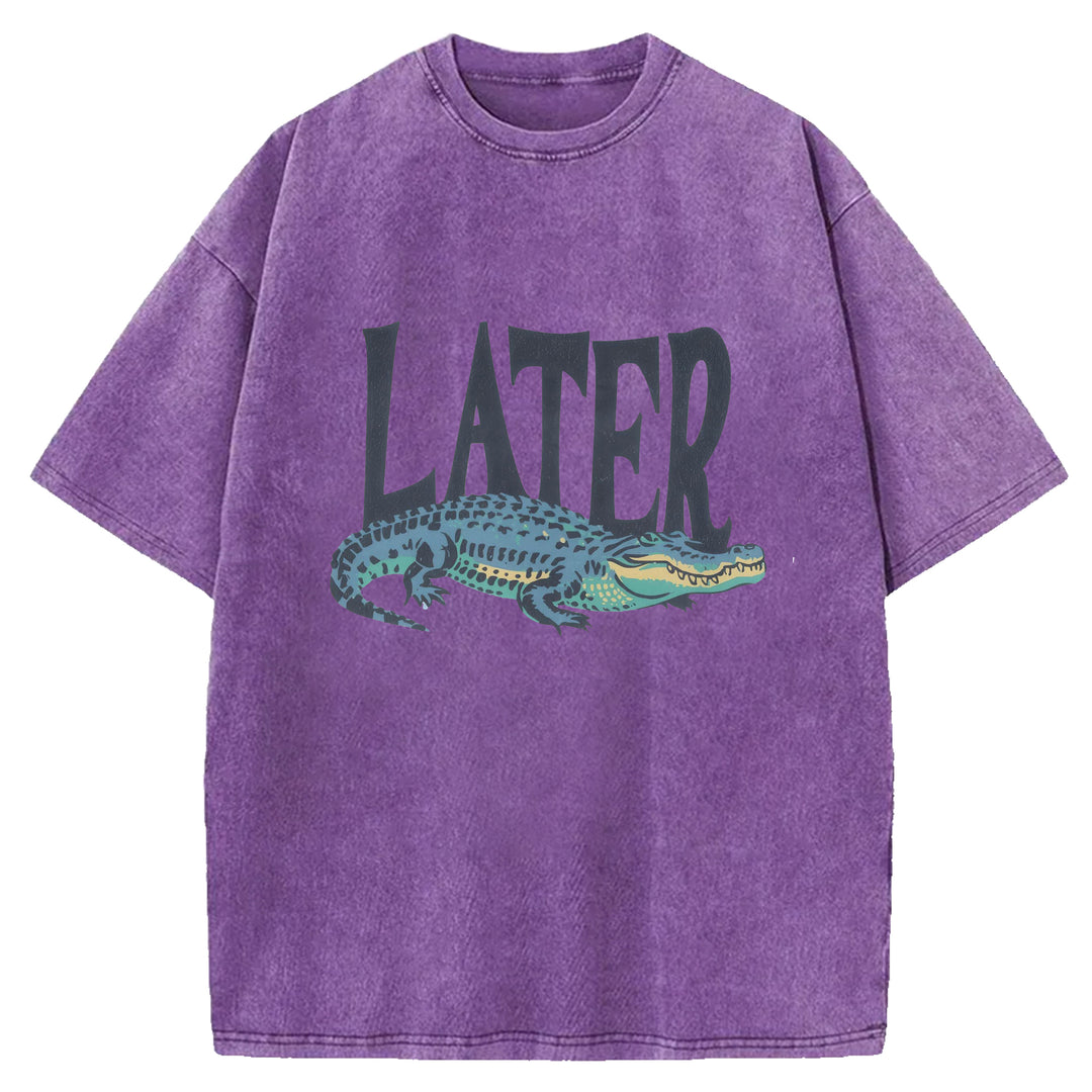 Later Crocodiles Funny Design Washed Crew Neck T-Shirt