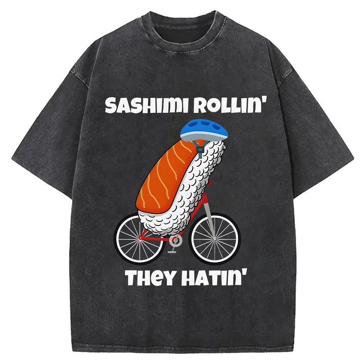 SASHIMI ROLLIN THEY HATIN Washed Crew Neck T-shirt