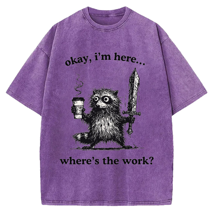 Where's The Work Washed Crew Neck T-Shirt