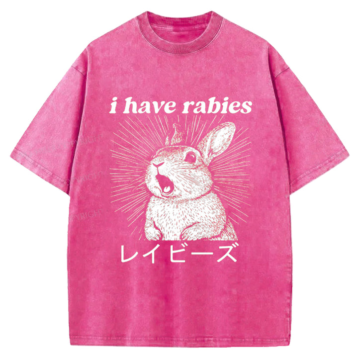 I Have Rabies Washed Crew Neck T-shirt