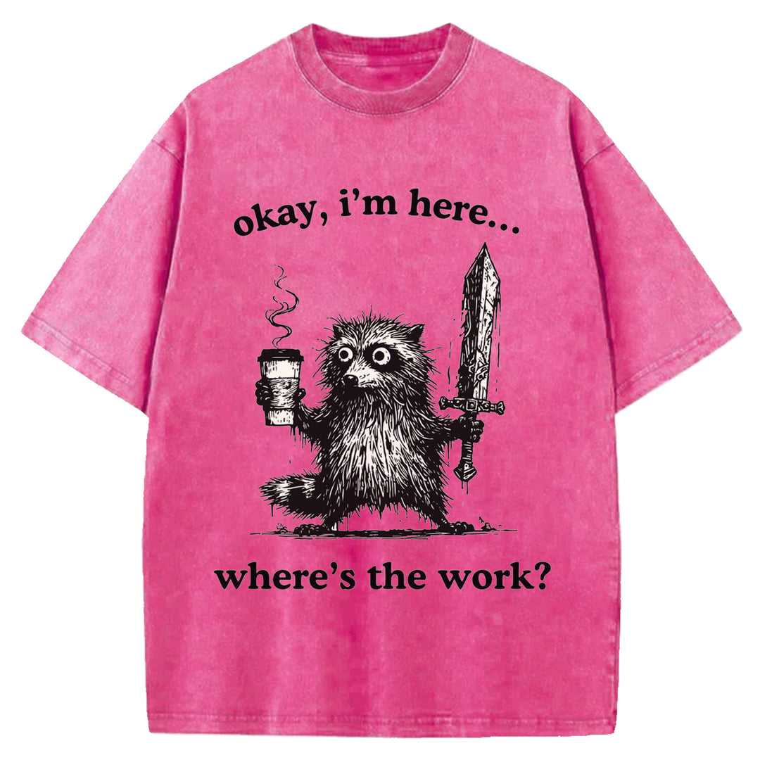 Where's The Work Washed Crew Neck T-Shirt