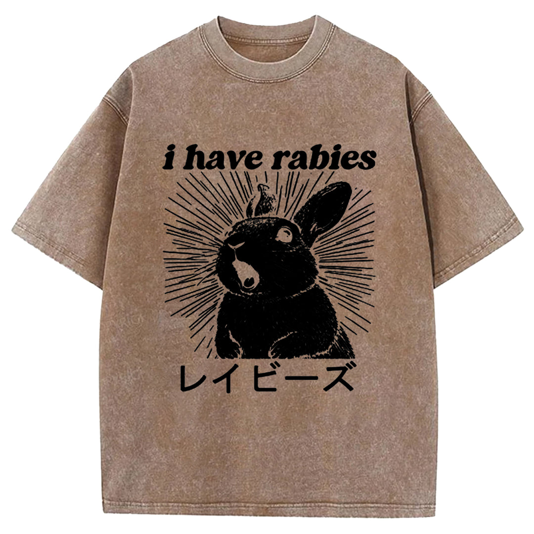 I Have Rabies Washed Crew Neck T-shirt