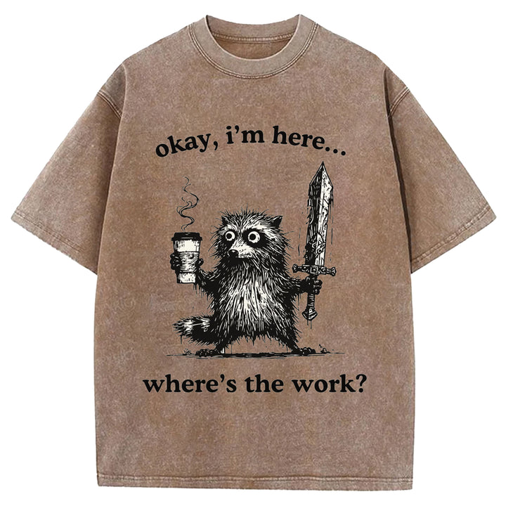 Where's The Work Washed Crew Neck T-Shirt