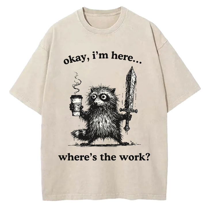 Where's The Work Washed Crew Neck T-Shirt