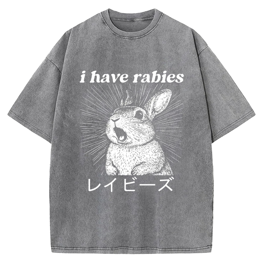 I Have Rabies Washed Crew Neck T-shirt