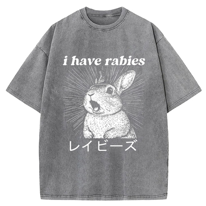 I Have Rabies Washed Crew Neck T-shirt