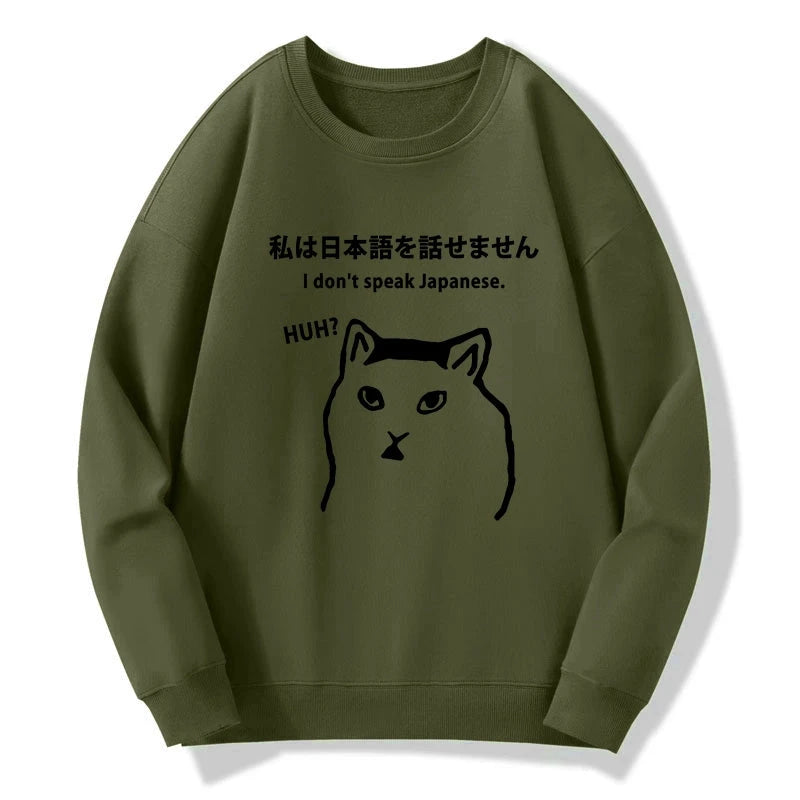 I Don't Speak Japanese Sweatshirt