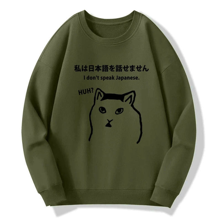 I Don't Speak Japanese Sweatshirt