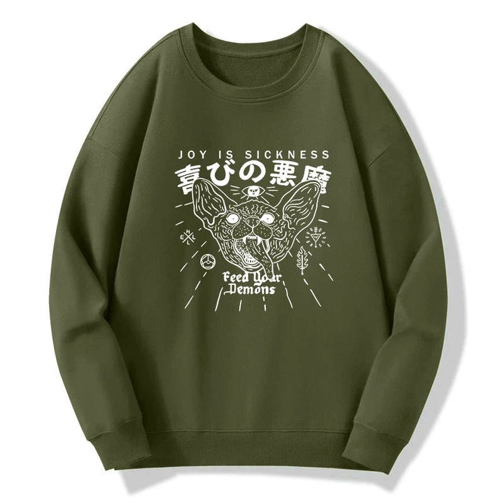 Joy Is Sickness Sweatshirt