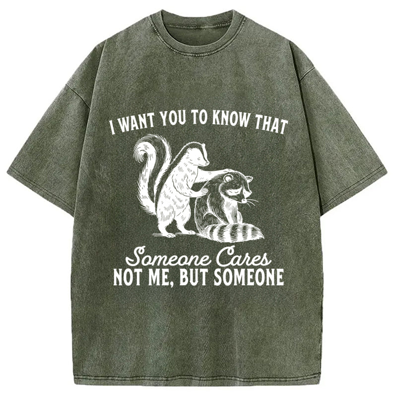 I Want You To Know That Not Me Washed Crew Neck T-Shirt