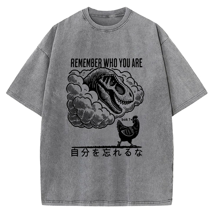 REMEMBER WHO YOU ARE Washed Crew Neck T-shirt