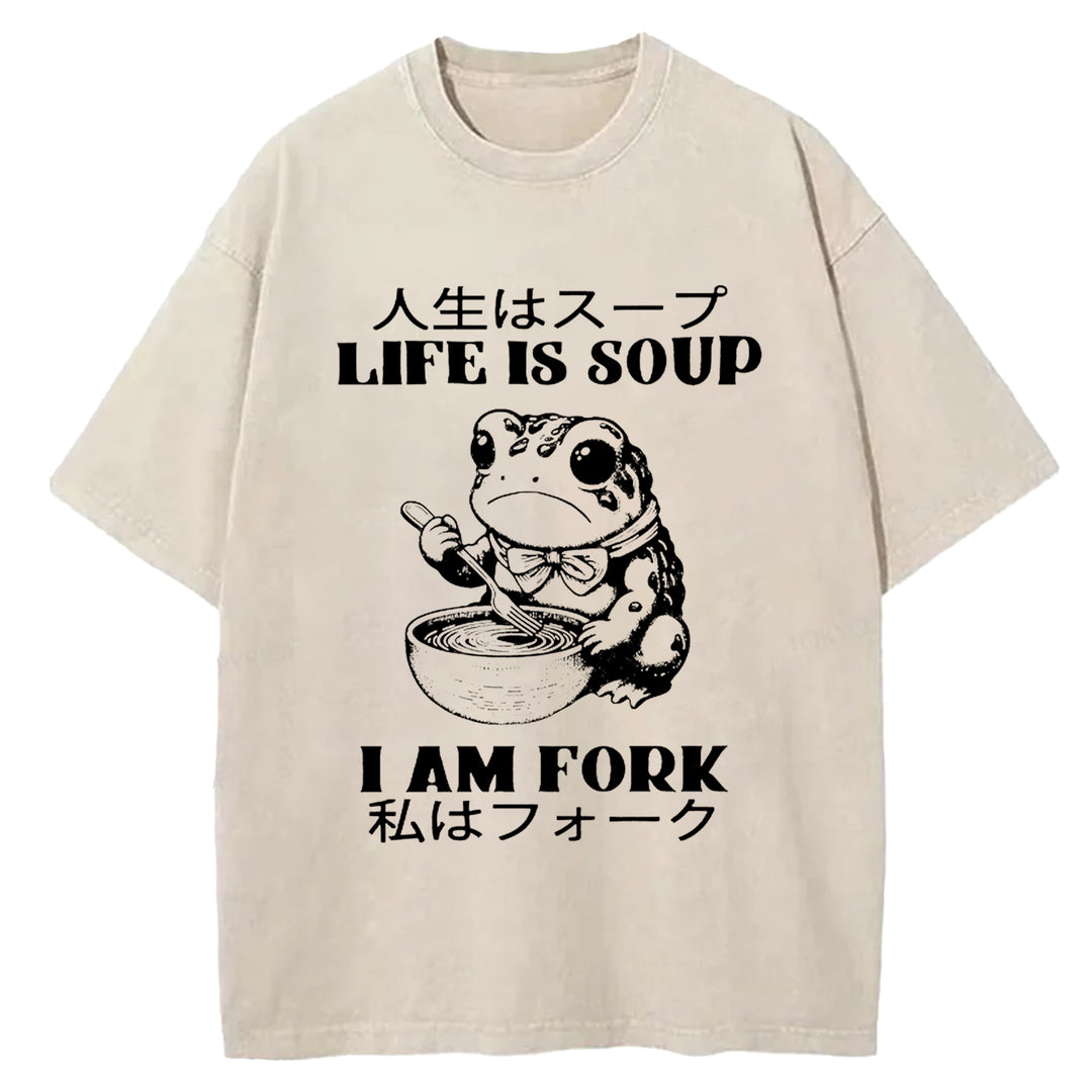 LIFE IS SOUP I AM FORK Washed Crew Neck T-shirt