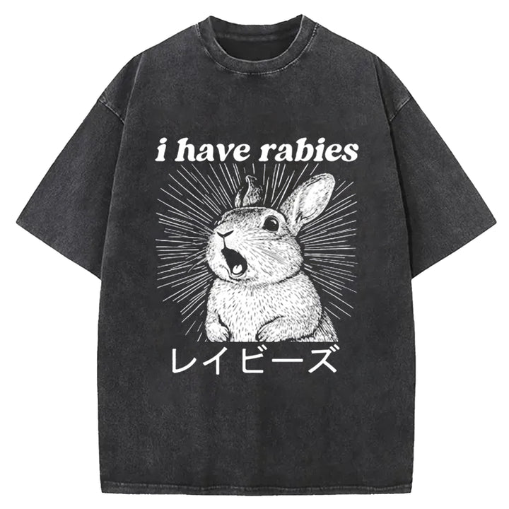 I Have Rabies Washed Crew Neck T-shirt